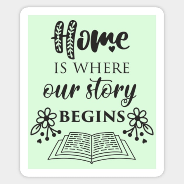 Home Is Where Our Story Sticker by Polahcrea